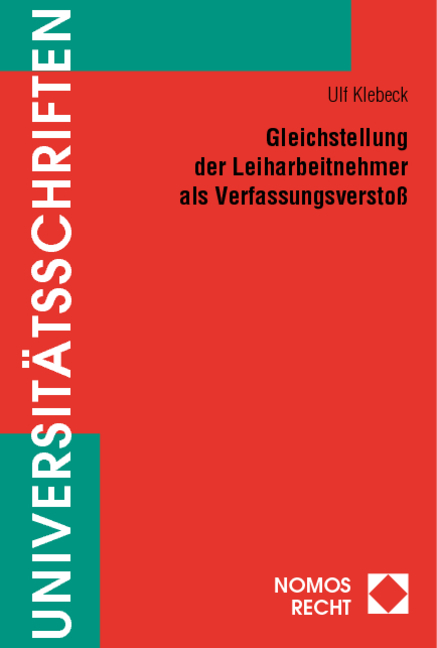 Gleichstellung der Leiharbeitnehmer als Verfassungsversto&szlig;