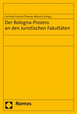 Der Bologna-Prozess an den Juristischen Fakultäten