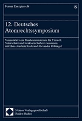 12. Deutsches Atomrechtssymposium
