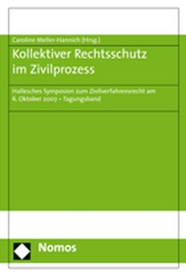 Kollektiver Rechtsschutz im Zivilprozess - 