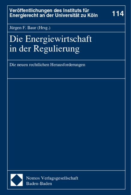 Die Energiewirtschaft in der Regulierung - 