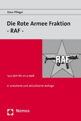 Die Rote Armee Fraktion - RAF - - Klaus Pflieger