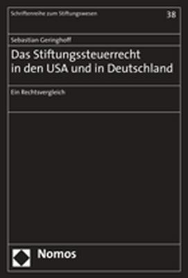 Das Stiftungssteuerrecht in den USA und Deutschland - Sebastian Geringhoff