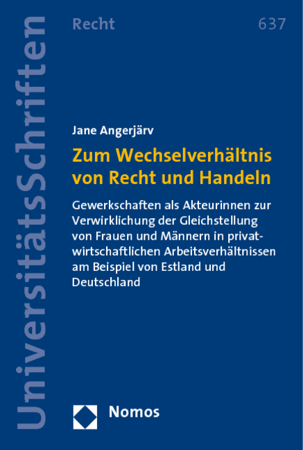 Zum Wechselverh&auml;ltnis von Recht und Handeln - Jane Angerj&auml;rv
