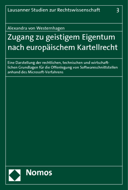 Zugang zu geistigem Eigentum nach europ&auml;ischem Kartellrecht - Alexandra von Westernhagen