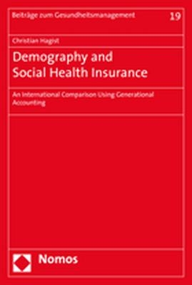 Demography and Social Health Insurance - Christian Hagist