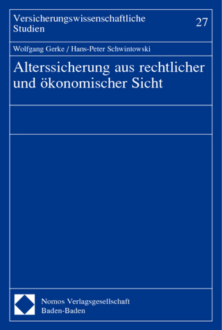 Alterssicherung aus rechtlicher und ökonomischer Sicht