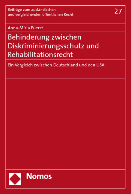 Behinderung zwischen Diskriminierungsschutz und Rehabilitationsrecht - Anna-Miria Fuerst