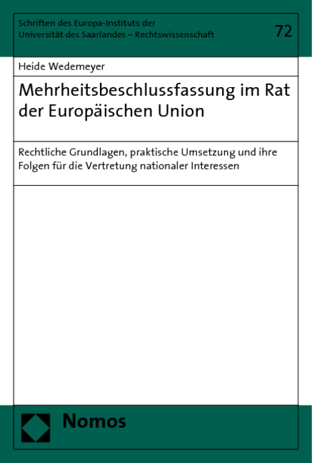 Mehrheitsbeschlussfassung im Rat der Europ&auml;ischen Union - Heide Wedemeyer