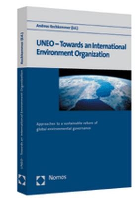 UNEO - Towards an International Environment Organization - 