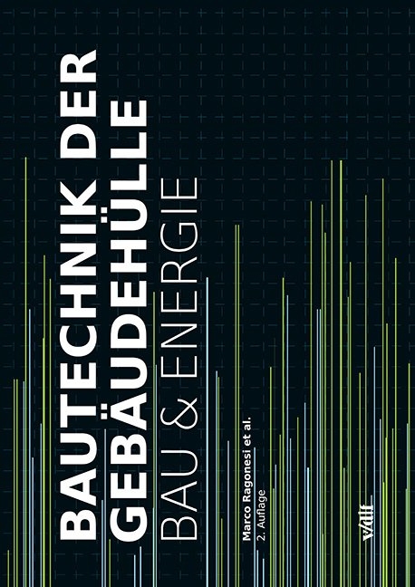 Bautechnik der Geb&auml;udeh&uuml;lle - Marco Ragonesi