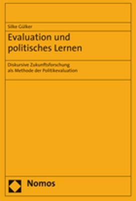 Evaluation und politisches Lernen - Silke G&uuml;lker