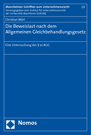 Die Beweislast nach dem Allgemeinen Gleichbehandlungsgesetz