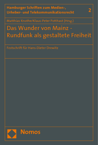 Das Wunder von Mainz - Rundfunk als gestaltete Freiheit