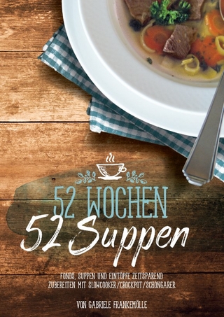 52 Wochen - 52 Suppen
