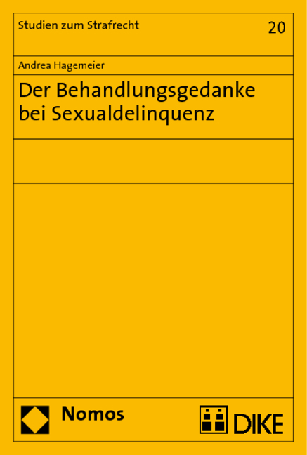 Der Behandlungsgedanke bei Sexualdelinquenz - Andrea Hagemeier