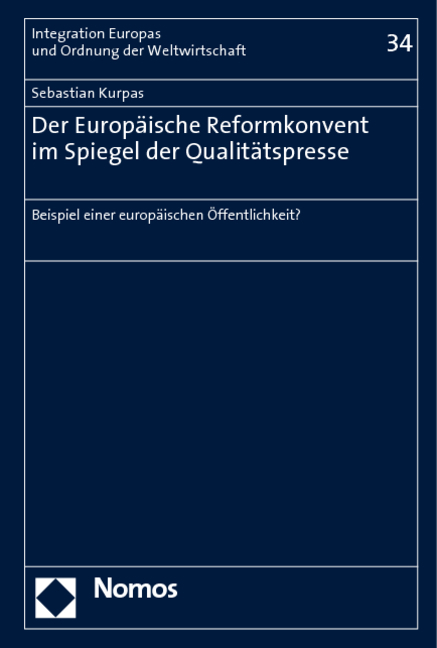 Der Europ&auml;ische Reformkonvent im Spiegel der Qualit&auml;tspresse - Sebastian Kurpas
