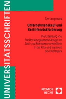 Unternehmenskauf und Beihilfenr&uuml;ckforderung