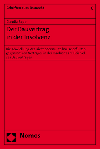 Der Bauvertrag in der Insolvenz