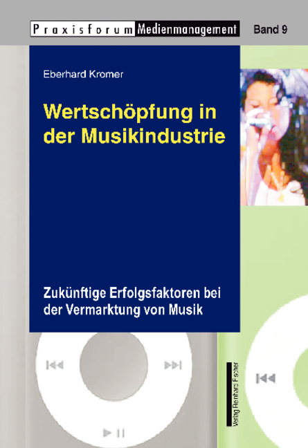Wertsch&ouml;pfung in der Musikindustrie - Eberhard Kromer