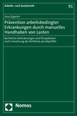 Pr&auml;vention arbeitsbedingter Erkrankungen durch manuelles Handhaben von Lasten - Jana Zipprich
