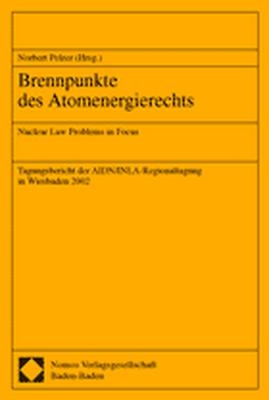 Brennpunkte des Atomenergierechts - 