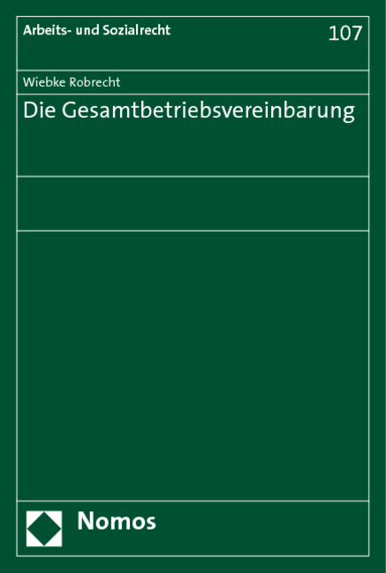 Die Gesamtbetriebsvereinbarung - Wiebke Robrecht