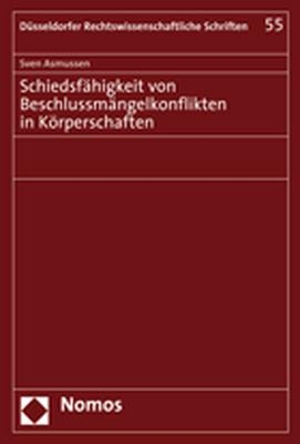 Schiedsfähigkeit von Beschlussmängelkonflikten in Körperschaften