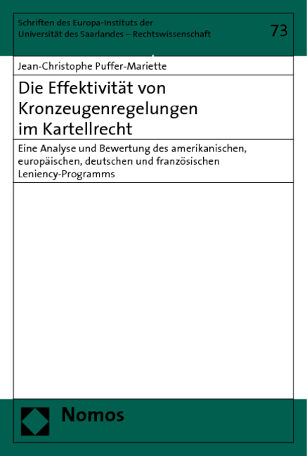 Die Effektivit&auml;t von Kronzeugenregelungen im Kartellrecht - Jean-Christophe Puffer-Mariette