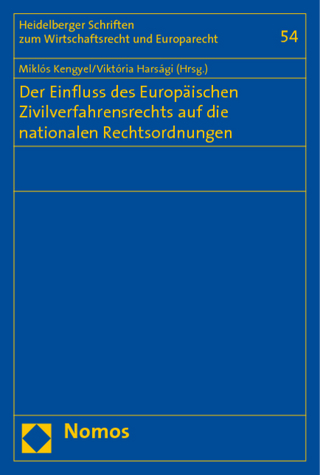 Der Einfluss des Europäischen Zivilverfahrensrechts auf die nationalen Rechtsordnungen