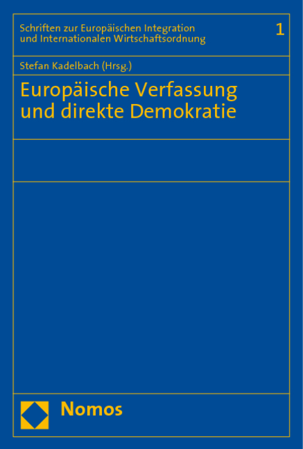 Europ&auml;ische Verfassung und direkte Demokratie