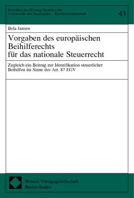 Vorgaben des europ&auml;ischen Beihilferechts f&uuml;r das nationale Steuerrecht - Bela Jansen