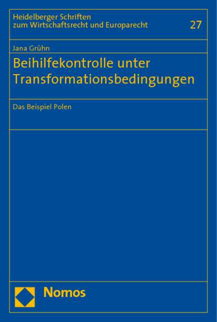 Beihilfekontrolle unter Transformationsbedingungen - Jana Gr&uuml;hn