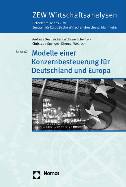 Modelle einer Konzernbesteuerung f&uuml;r Deutschland und Europa - Andreas Oestreicher, Wolfram Scheffler, Christoph Spengel, Dietmar Wellisch