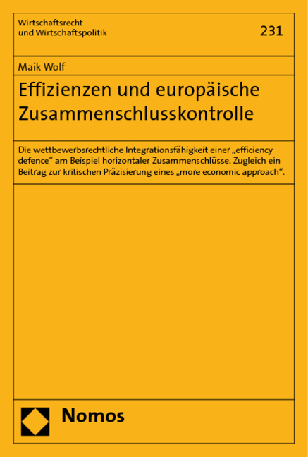 Effizienzen und europ&auml;ische Zusammenschlusskontrolle - Maik Wolf