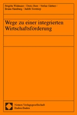 Wege zu einer integrierten Wirtschaftsförderung
