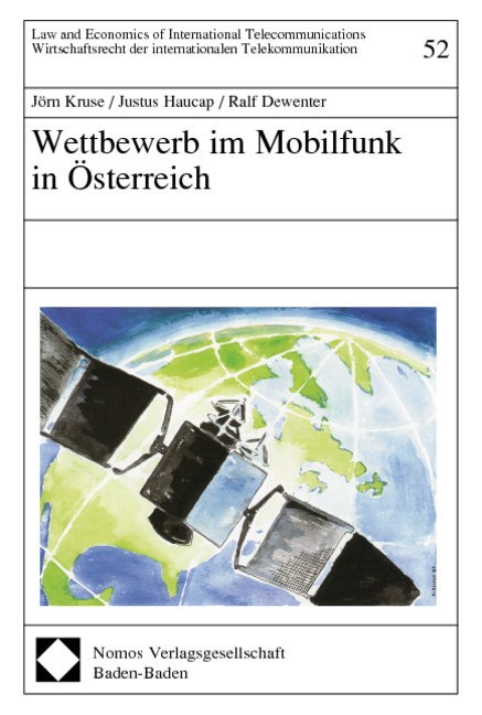 Wettbewerb im Mobilfunk in &Ouml;sterreich - J&ouml;rn Kruse, Justus Haucap, Ralf Dewenter