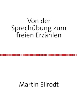Von der Sprechübung zum freien Erzählen