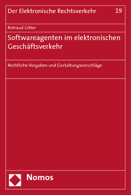 Softwareagenten im elektronischen Gesch&auml;ftsverkehr - Rotraud Gitter