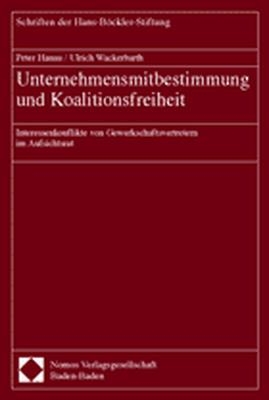 Unternehmensmitbestimmung und Koalitionsfreiheit - Peter Hanau, Ulrich Wackerbarth