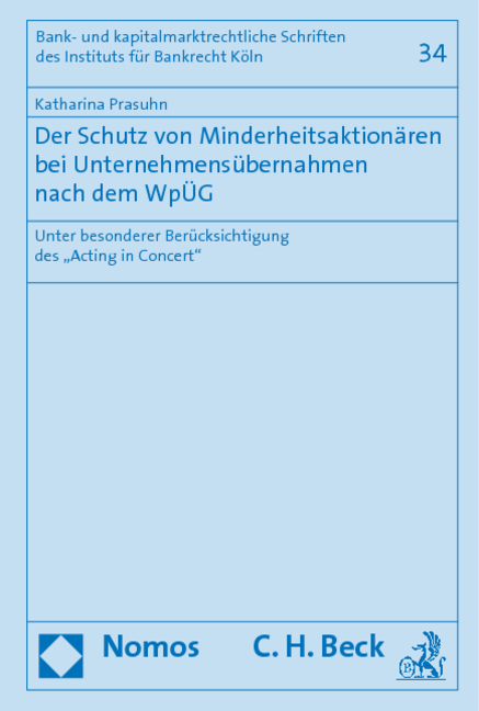 Der Schutz von Minderheitsaktion&auml;ren bei Unternehmens&uuml;bernahmen nach dem Wp&Uuml;G - Katharina Prasuhn