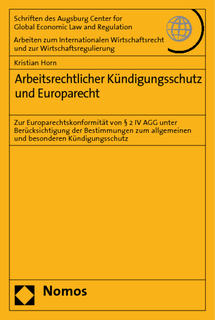 Arbeitsrechtlicher K&uuml;ndigungsschutz und Europarecht - Kristian Horn