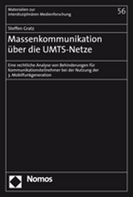 Massenkommunikation &uuml;ber die UMTS-Netze - Steffen Gratz