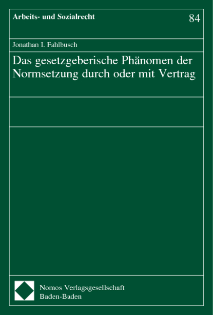 Das gesetzgeberische Ph&auml;nomen der Normsetzung durch oder mit Vertrag