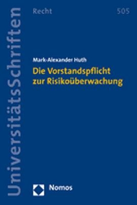 Die Vorstandspflicht zur Risikoüberwachung