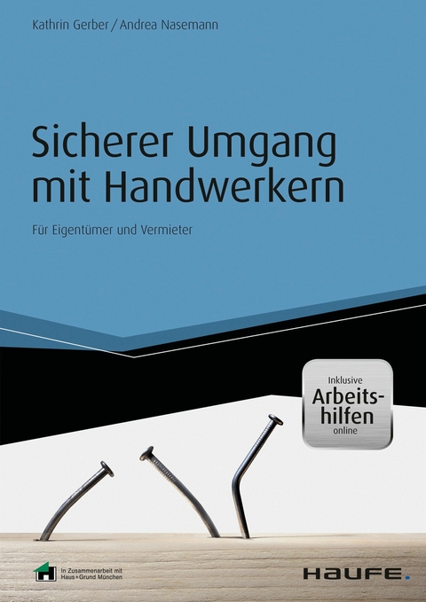 Sicherer Umgang mit Handwerkern - inkl. Arbeitshilfen online - Kathrin Gerber, Andrea Nasemann