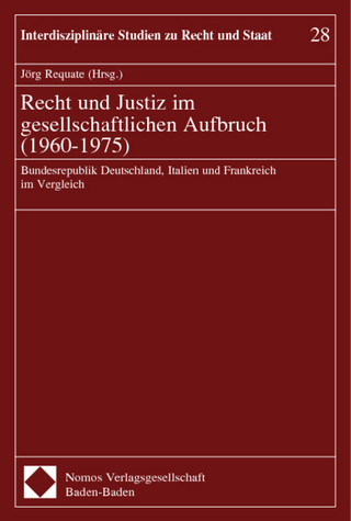 Recht und Justiz im gesellschaftlichen Aufbruch (1960-1975)