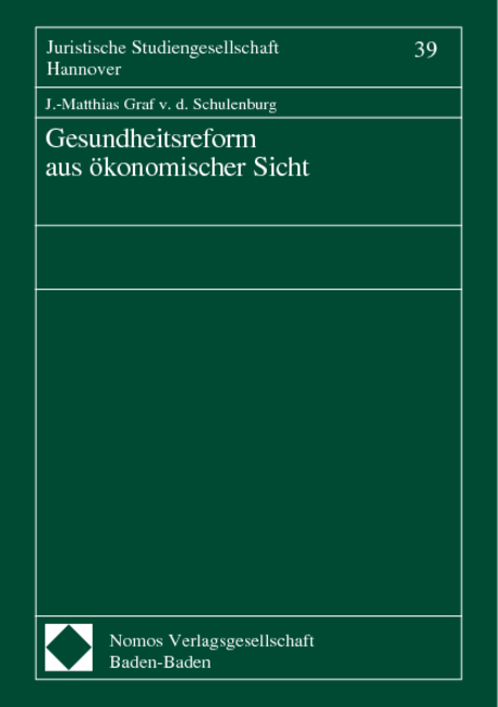 Gesundheitsreform aus &ouml;konomischer Sicht
