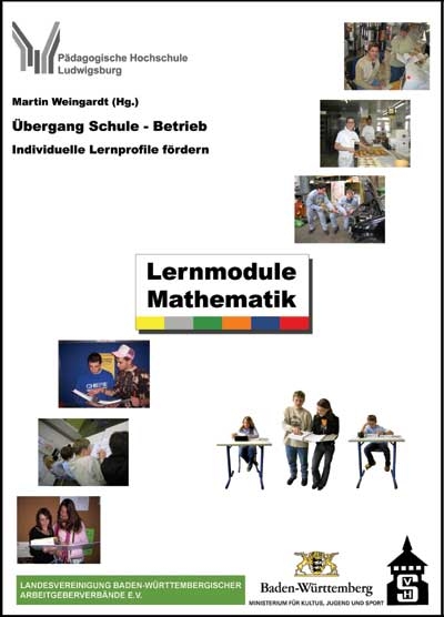 &Uuml;bergang Schule - Betrieb. Lernmodule Mathematik - 