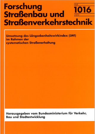 Umsetzung des Längsebenheitswirkindex (LWI) im Rahmen der systematischen Straßenerhaltung